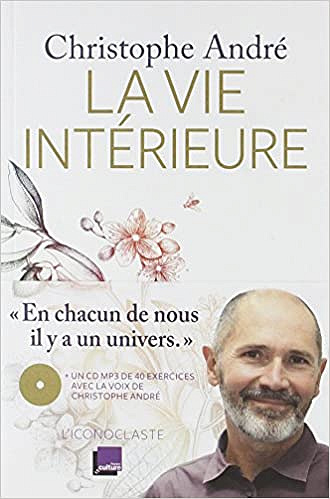 Christophe André - La vie intérieure (2018)