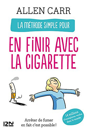 Allen CARR - La méthode simple pour en finir avec la cigarette