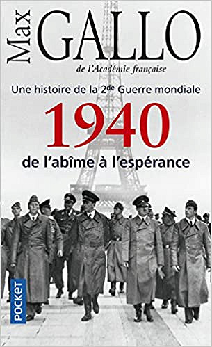 1940, de l’abîme à l’espérance - Max Gallo