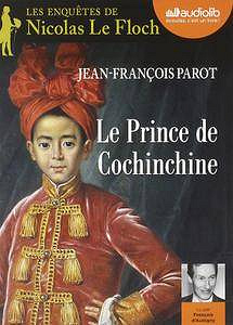 Le Prince de Cochinchine (Les enquêtes de Nicolas Le Floch) - Jean-François Parot (2018)