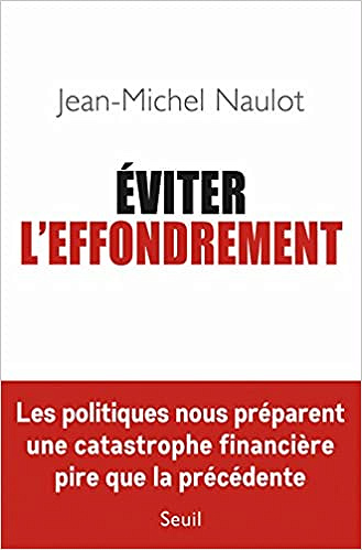 Eviter l’effondrement - Jean-michel Naulot (2017)