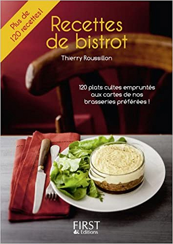 Recettes de bistrot - Thierry ROUSSILLON