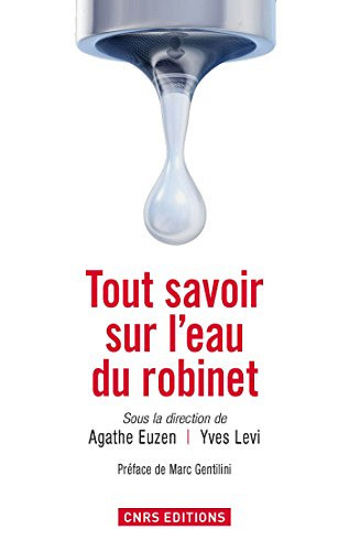 Agathe Euzent, Yves Levi, "Tout savoir sur l’eau du robinet"