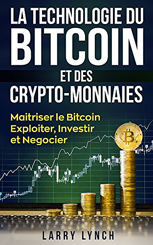 Larry Lynch - La Technologie du Bitcoin Et des Crypto-monnaies