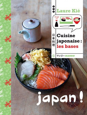 Laure Kié - Cuisine japonaise : Les bases