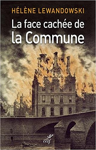 La face cachée de la Commune - Helene Lewandowski (2018)