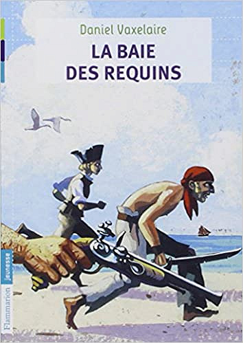Daniel Vaxelaire - La baie des requins