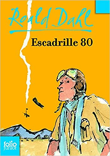 Roald Dahl - Escadrille 80