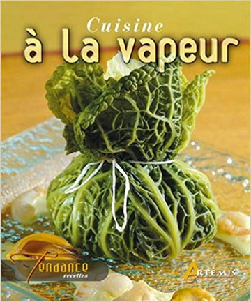 Cuisine à la vapeur - Hervé Chaumeton