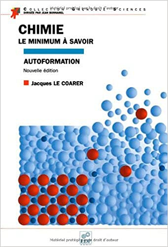 Jacques Le Coarer - Chimie : Le Minimum à savoir