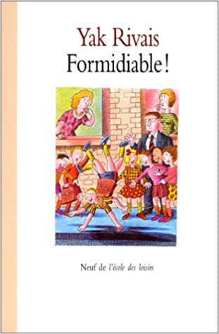 Yak Rivais - Formidiable!