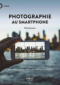 Photographie au smartphone - Philip Escartin (2018)