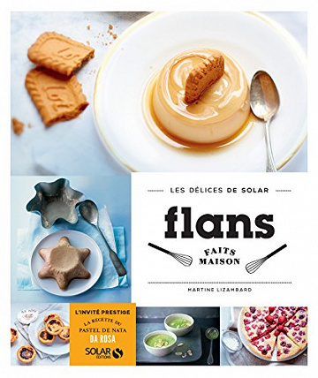 Flans faits maison - Les délices de Solar