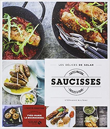 Saucisses faites maison et facile à faire - Les délices de Solar