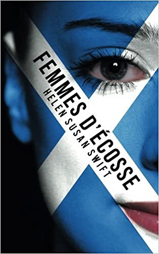 Helen Susan Swift  - Femmes d’Écosse (2018)