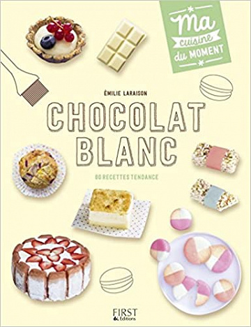 Chocolat blanc - Emilie Laraison