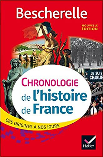 Bescherelle Chronologie de l’histoire de France: des origines à nos jours (2017)