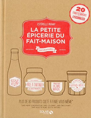 La petite épicerie du fait-maison - Esterelle PAYANY