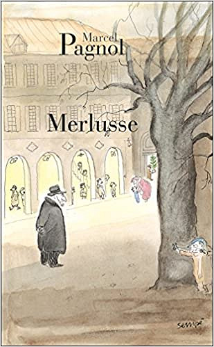 Marcel Pagnol - Merlusse