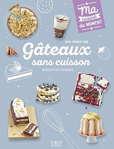 Maya BARAKAT - Gâteaux sans cuisson