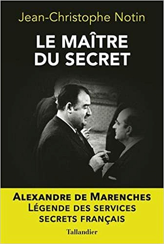 Le maître du secret - Jean-Christophe Notin (2018)