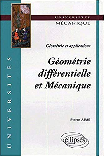 Géométrie différentielle et Mécanique - P. Aimé