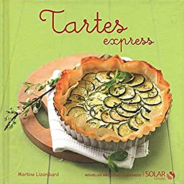Tartes express - Martine LIZAMBARD