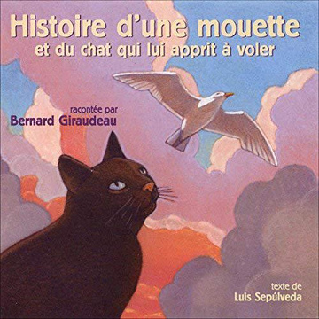 Histoire d’une mouette et du chat qui lui apprit à voler