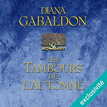 Les Tambours de l’automne - Outlander 4 - Diana Gabaldon (2018)