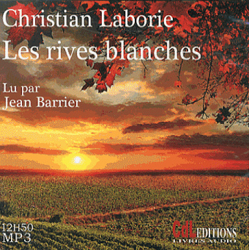 Les rives blanches - Christian Laborie