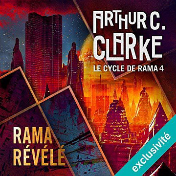 Rama révélé - Le cycle de Rama 4 - Arthur C. Clarke (2018)