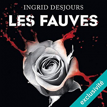 Les fauves - Ingrid Desjours