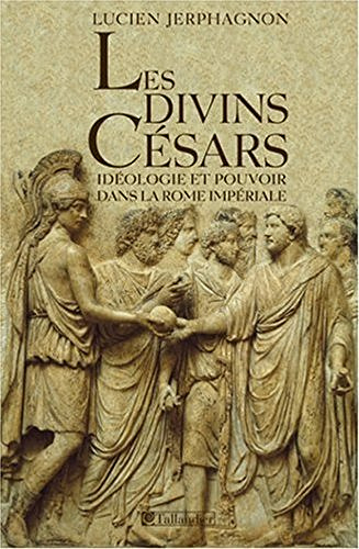 Les Divins Césars- Lucien Jerphagnon (2017)