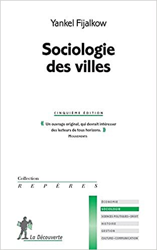 Sociologie des villes - Yankel FIJALKOW
