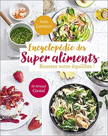Encyclopedie des super aliments - Laraison Emilie