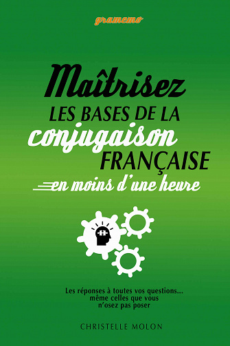 Gramemo - Maîtrisez les bases de la conjugaison française en moins d’une heure (2018)