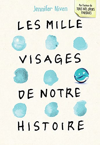 Jennifer Niven - Les Mille Visages de notre histoire (2018)