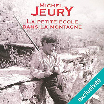 La petite école dans la montagne - Michel Jeury
