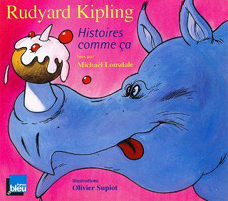 Histoires comme ça - Rudyard Kipling