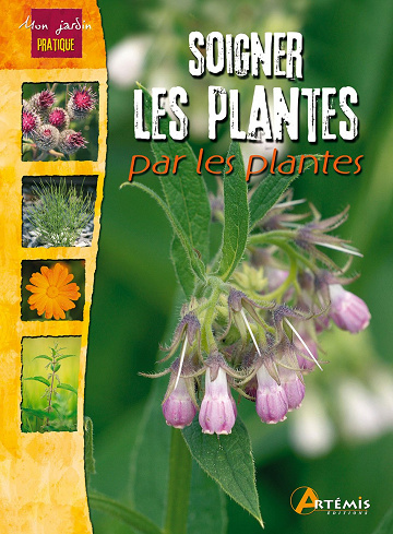 Soigner les plantes par les plantes - Chavanne, Philippe