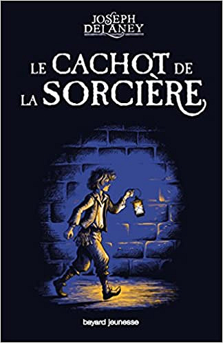 Joseph Delaney, Philippe Masson - Le cachot de la sorcière