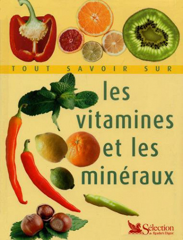 Tout savoir sur les vitamines et les minéraux - Gérard Pacaud, Marie-France Six