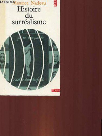 Histoire du Surréalisme - Maurice Nadeau
