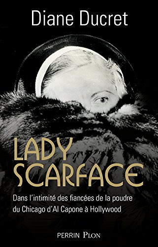 Lady Scarface - Diane Ducret