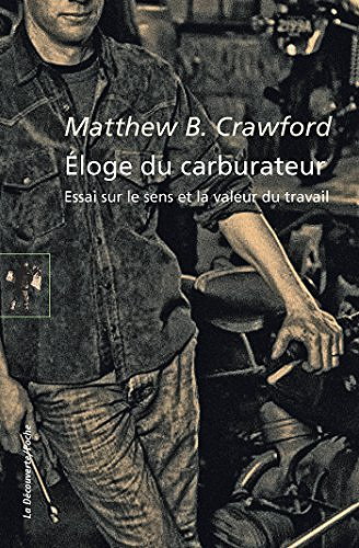 Éloge du carburateur - Matthew B. CRAWFORD