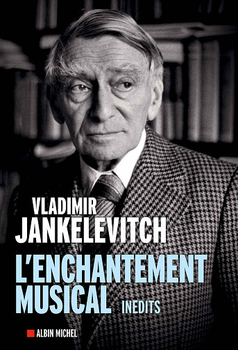L’Enchantement musical - Vladimir Jankelevitch