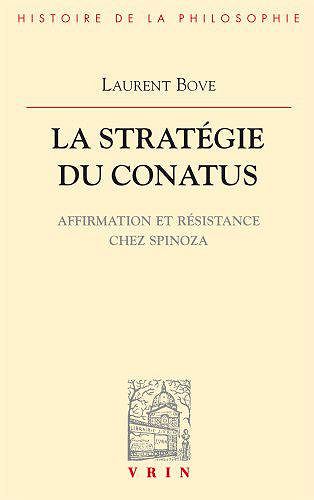 La Strategie Du Conatus - Laurent Bove
