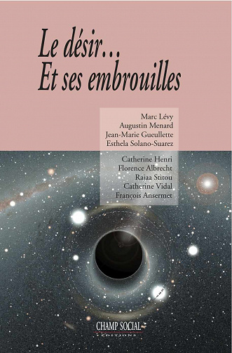 Le désir... Et ses embrouilles - Marc Levy