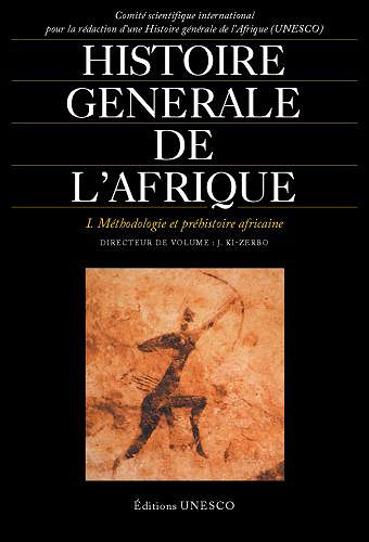 Histoire générale de l’Afrique Volume I - Joseph Ki-Zerbo (dir.)
