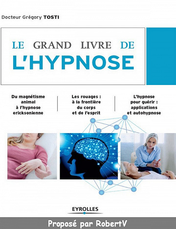 Le Grand Livre de L’hypnose - Grégory Tosti